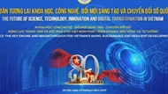 Bộ KH&CN tổ chức diễn đàn định hình tư duy phát triển khoa học công nghệ