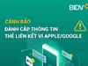 Cảnh báo thủ đoạn đánh cắp thông tin thẻ khi liên kết ví Apple Pay và Google Pay