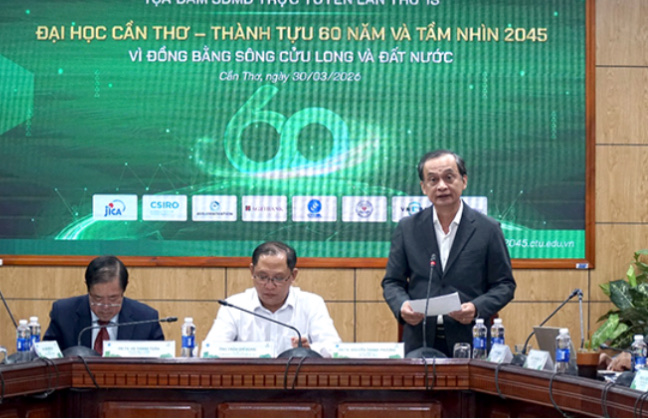 Đại học Cần Thơ 60 năm phát triển và tầm nhìn trung tâm đổi mới sáng tạo ĐBSCL