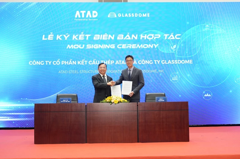 Ký kết biên bản ghi nhớ giữa Công ty Cổ phần Kết cấu th&eacute;p ATAD và Công ty Glassdome.