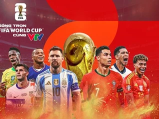 Người hâm mộ Việt Nam xem trọn World Cup 2026 trên đa nền tảng