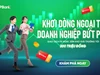 VPBank triển khai chương trình tri ân doanh nghiệp SME giao dịch ngoại tệ
