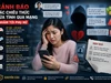 Những ‘cuộc tình ảo’ đang trở thành chiêu trò lừa đảo tinh vi trên mạng