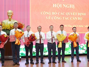 Đà Nẵng điều động, bổ nhiệm nhiều cán bộ chủ chốt