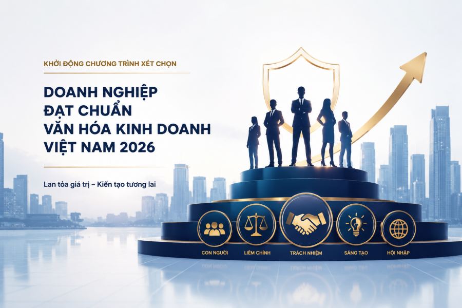 Khởi động xét chọn 'Doanh nghiệp đạt chuẩn Văn hóa Kinh doanh Việt Nam' năm 2026