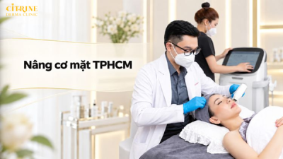 Nâng cơ mặt tại TP Hồ Chí Minh: Chọn phương pháp nào khi da có dấu hiệu tuổi tác?