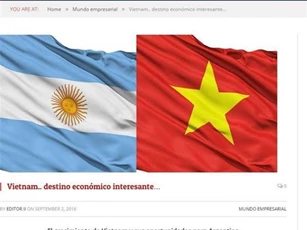 Truyền thông Argentina ca ngợi thành tựu kinh tế đạt được của Việt Nam