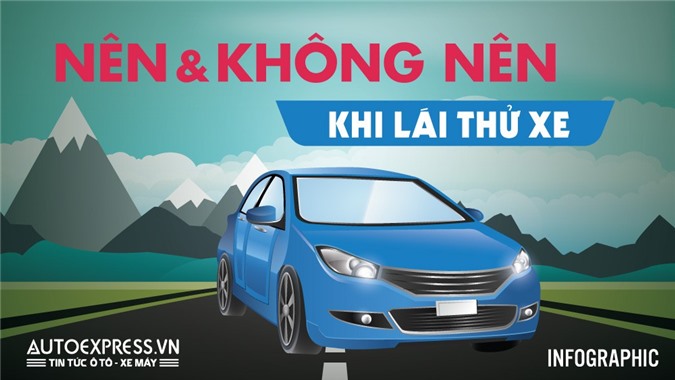 [Infographic] Kinh nghiệm bỏ túi khi lái thử xe ô tô