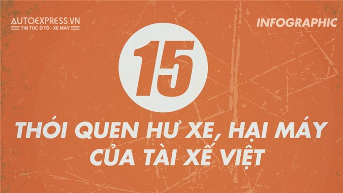 [Infographic] Những thói quen phá xe của tài xế Việt