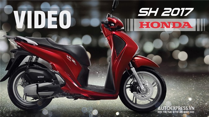 [VIDEO] Cận cảnh Honda SH 2017 mới trang bị phanh ABS, giá từ 68 triệu đồng tại Việt Nam