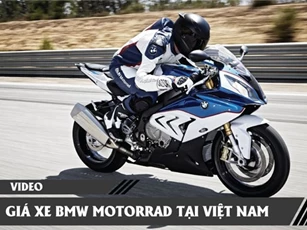 Giá xe BMW R NineT, R1200 GS, S1000XR... tại Việt Nam