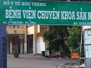 Báo cáo Bộ Y tế vụ sản phụ tử vong ở Sóc Trăng