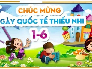 Nguồn gốc, ý nghĩa ngày Quốc tế thiếu nhi 1/6