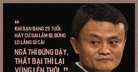 Tỷ phú Jack Ma - "ông hoàng" của những thất bại