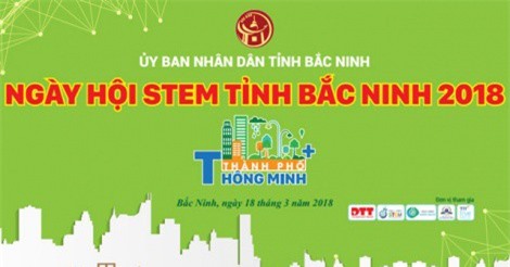 Ngày hội STEM tỉnh Bắc Ninh