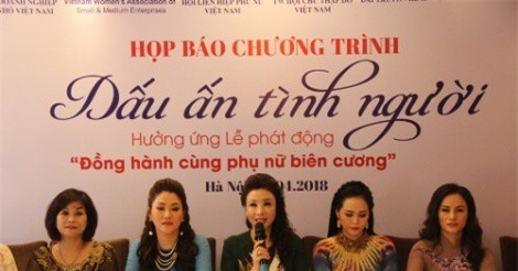 Công bố chương trình truyền hình thực tế “Dấu ấn tình người - Đến với phụ nữ vùng biên”