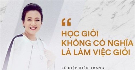 Cú sốc đầu đời của Lê Diệp Kiều Trang: Lương cao, được nhiều người trọng vọng, làm đúng ngành học nhưng… chỉ toàn ngồi sửa slide cho sếp